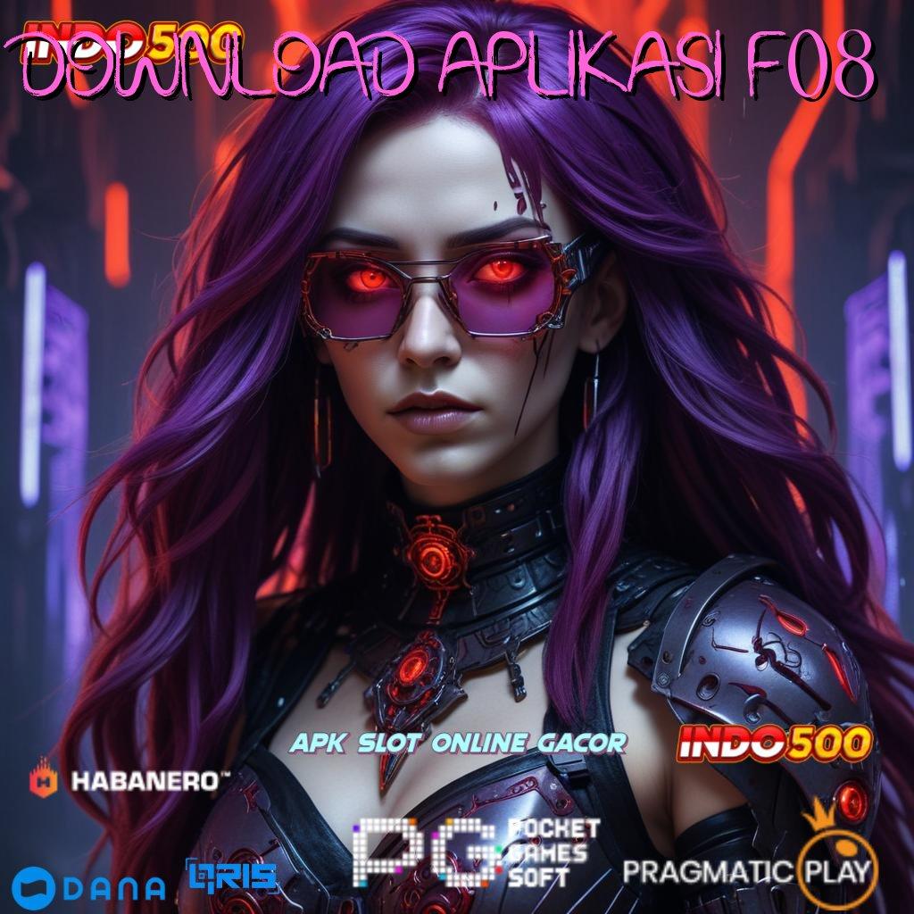 Download Aplikasi F08