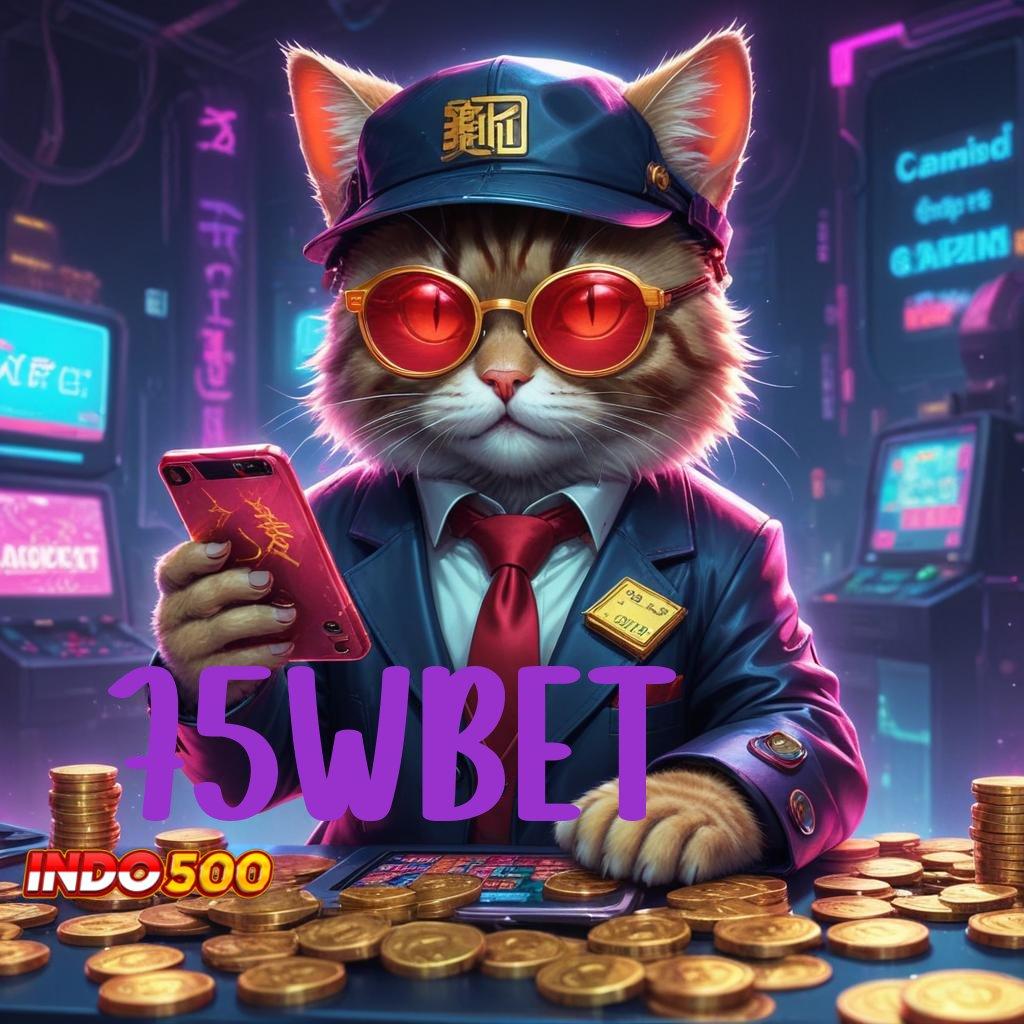 75WBET ® Scatter Eksklusif dengan Pola Terbaik Tahun Ini