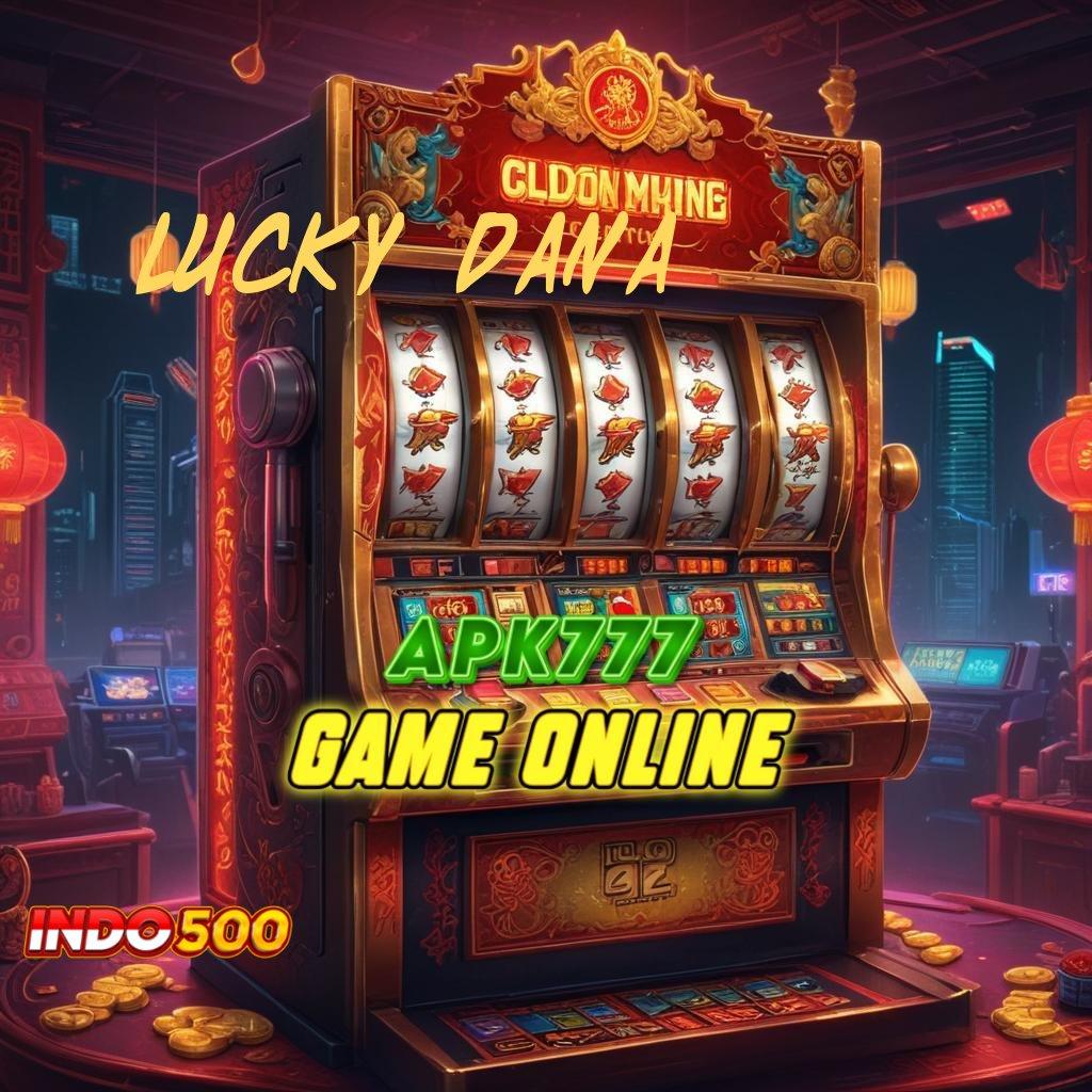 LUCKY DANA ≫ Paradigma Praktikal untuk APK Fleksibel