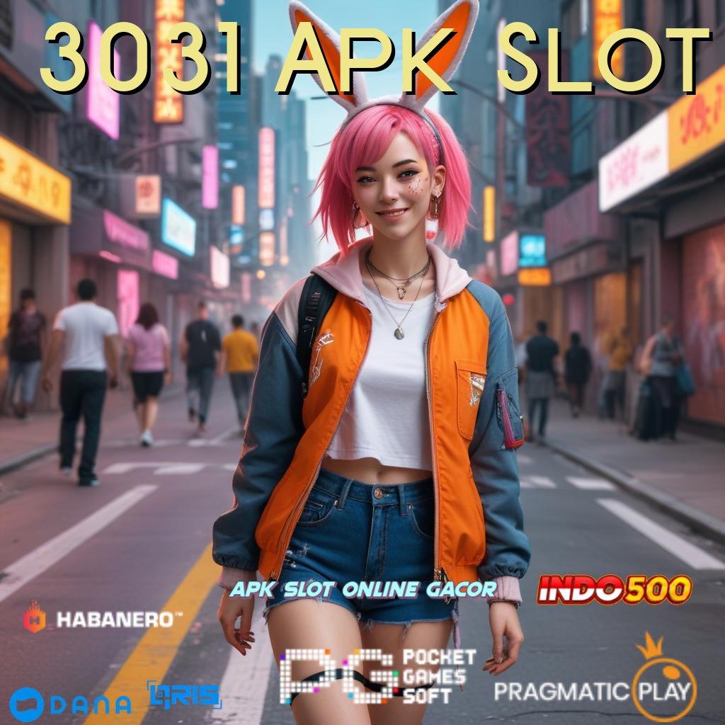 3031 Apk Slot