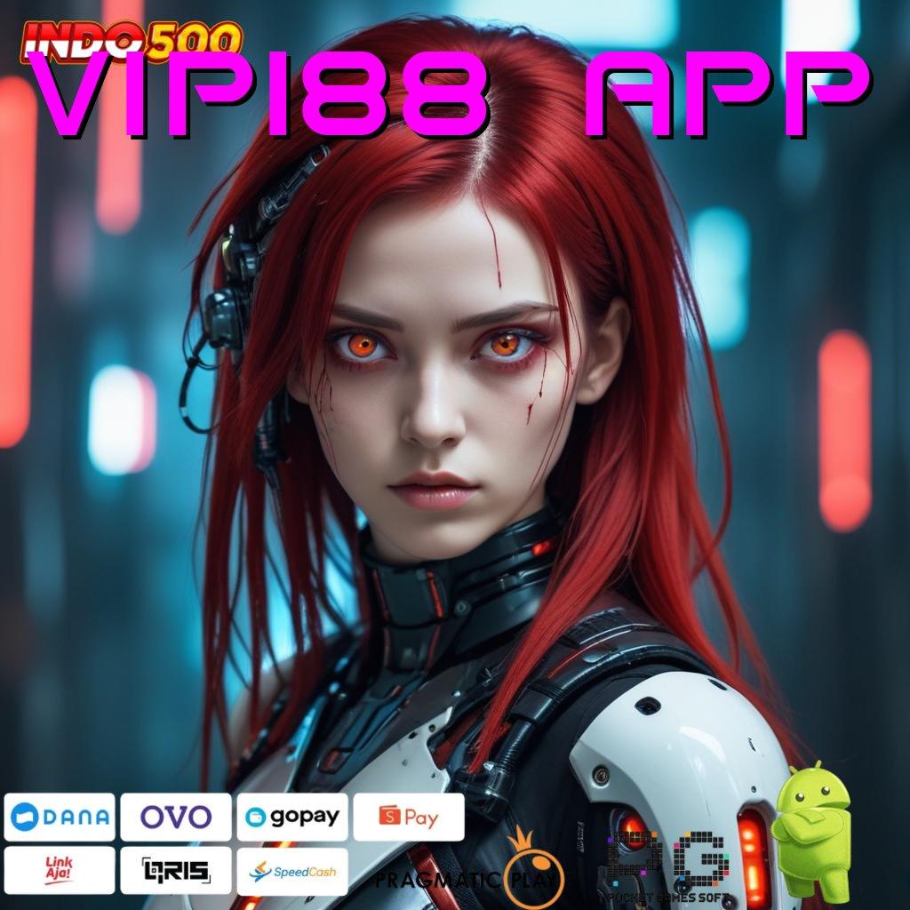 VIP188 APP slot juara koneksi ajaib menuju maxwin