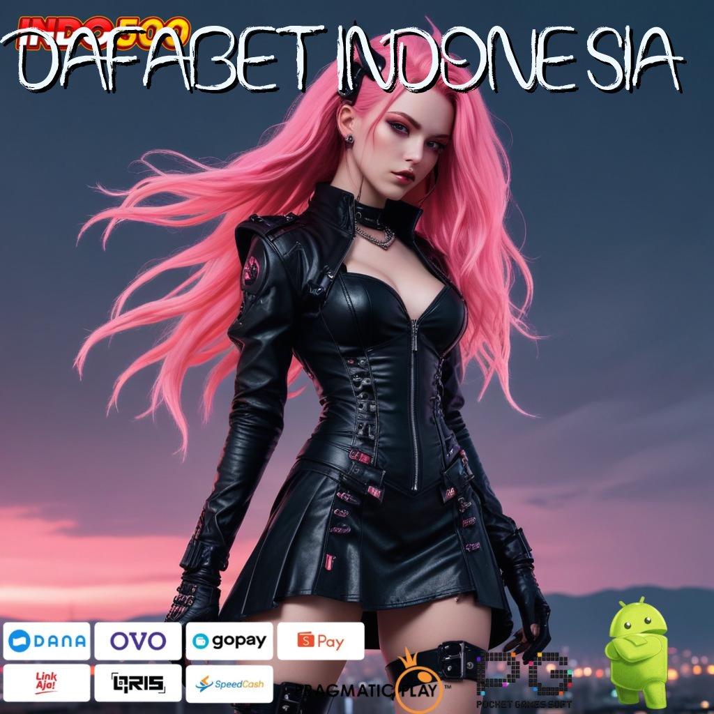 DAFABET INDONESIA ↪ terus mengembangkan diri