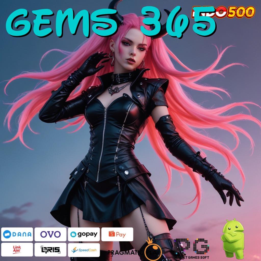 GEMS 365 Aplikasi Terbaik Untuk Spin Dinamis