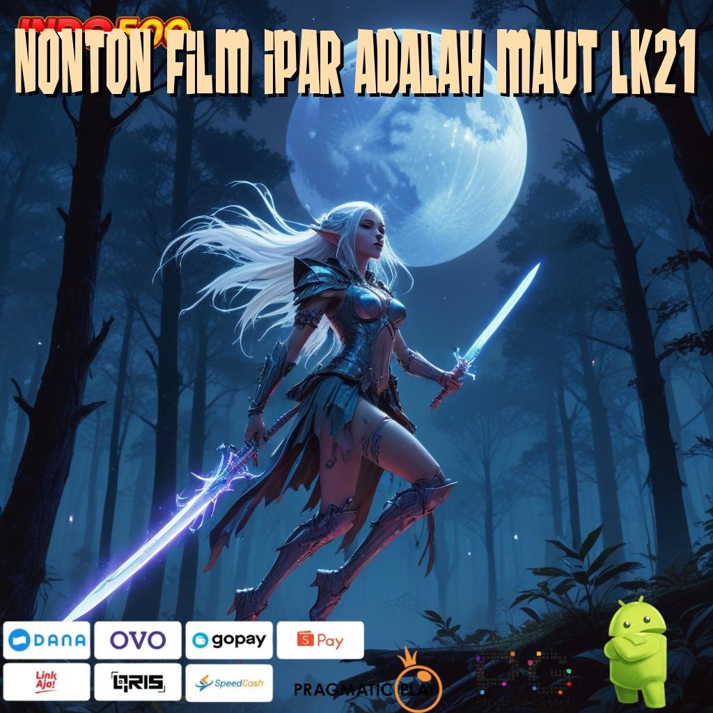 NONTON FILM IPAR ADALAH MAUT LK21 Slot Thailand Gacor Untung Konsisten