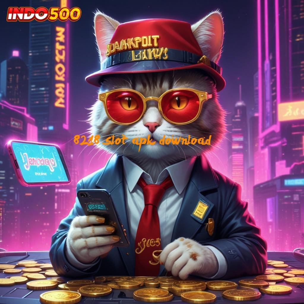 8218 SLOT APK DOWNLOAD 👉 auto viral dalam permainan spin rizki cepat tanpa rugi