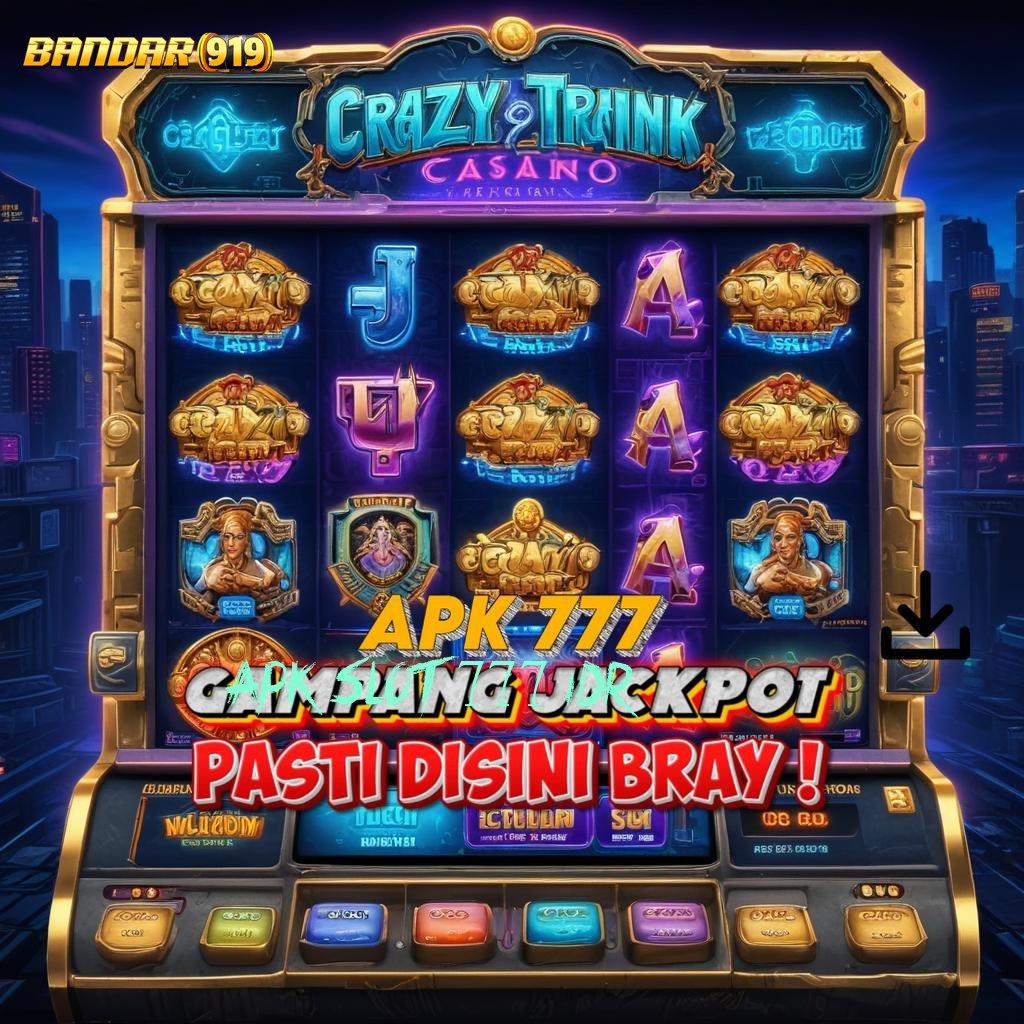 APK SLOT 777 IDR | Raih Keuntungan Konsisten Dalam Portal Baru Stabil