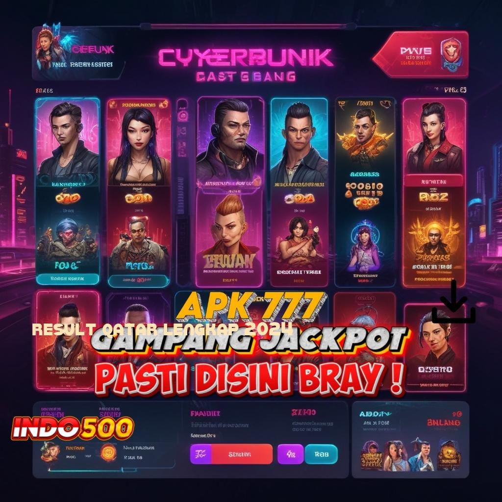 RESULT QATAR LENGKAP 2024 program penyuntik slot portal inovasi terbaru