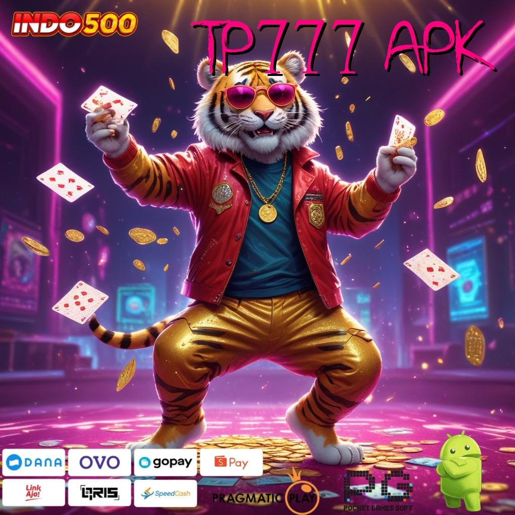 TP777 APK Unduh Versi Baru Spin Lancar