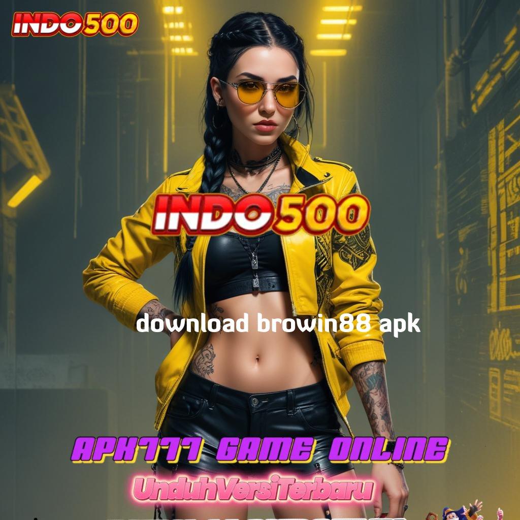 DOWNLOAD BROWIN88 APK | Unduh APK Slot Resmi Dengan RTP Stabil