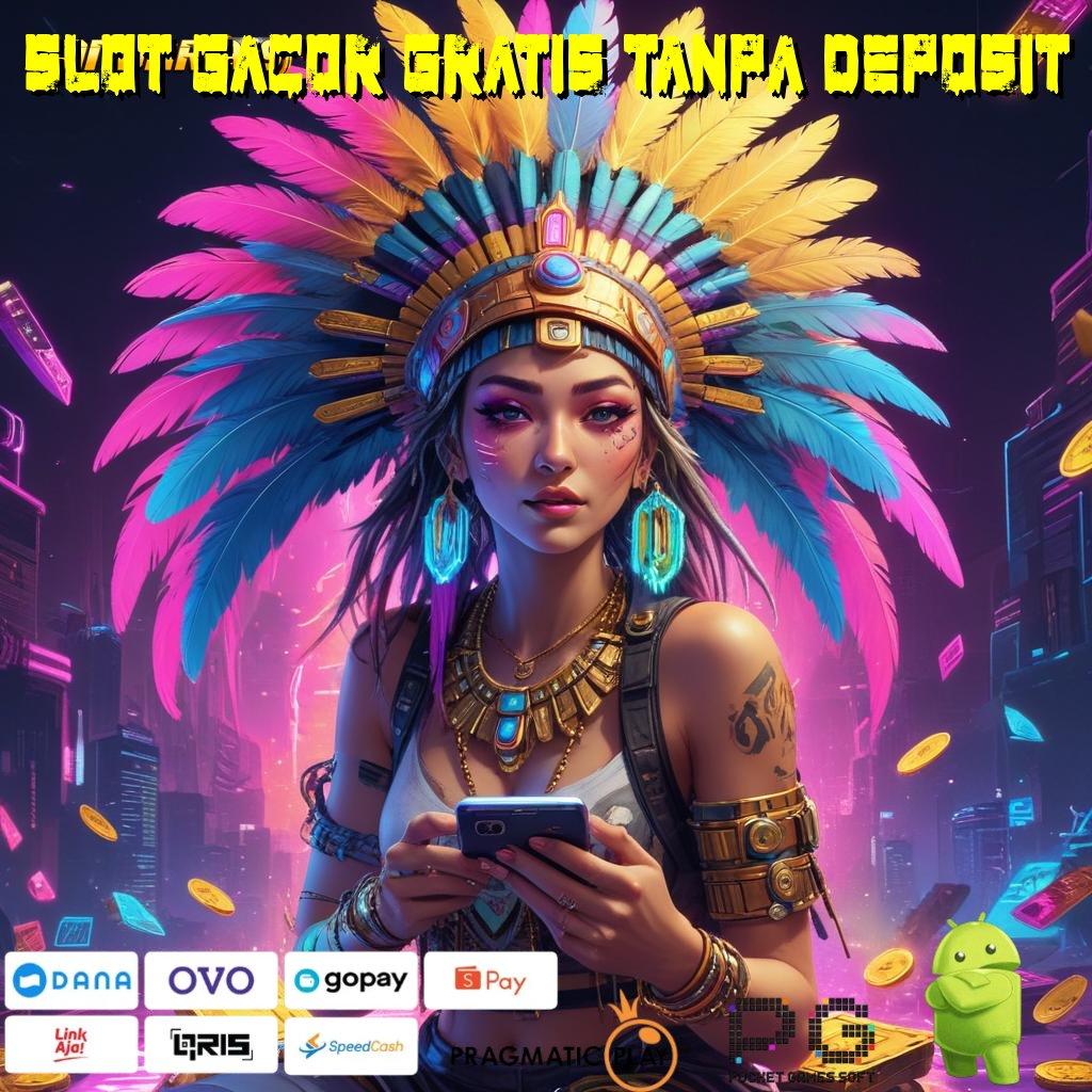 SLOT GACOR GRATIS TANPA DEPOSIT : Deposit Mandiri Idr 20 Cheat Slot Apk Mod Gratis