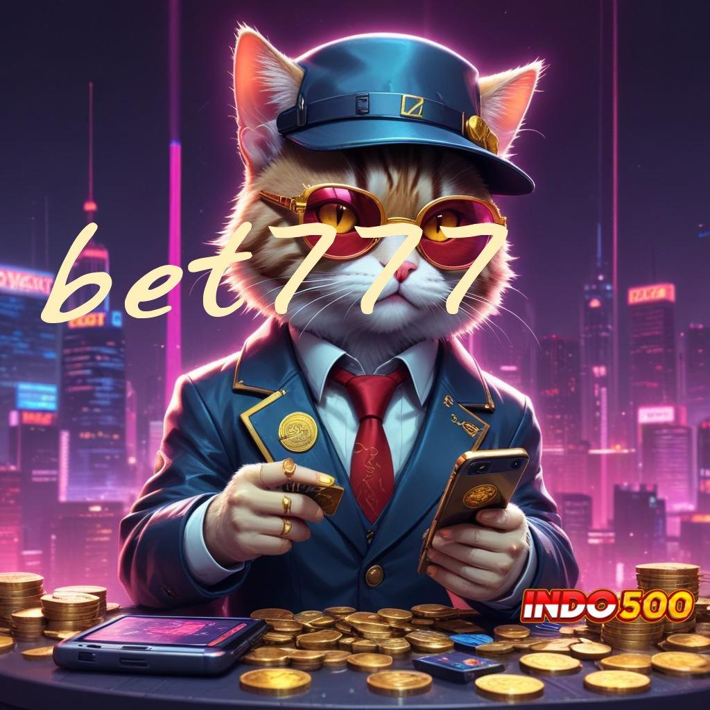 BET777 Unduh Apk Baru Untuk Spin Optimal