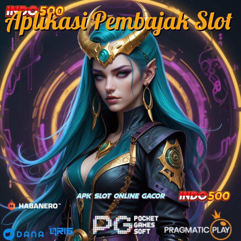 Aplikasi Pembajak Slot