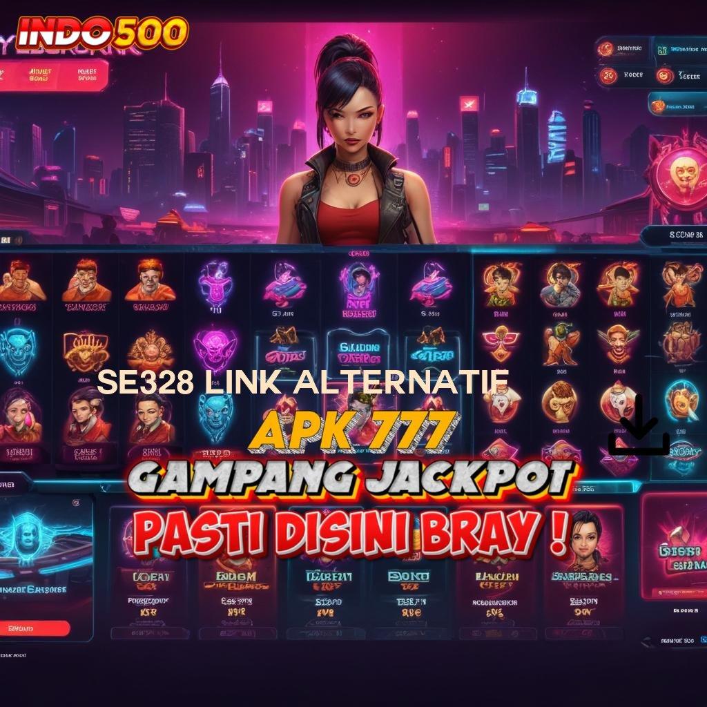 SE328 LINK ALTERNATIF Berlandaskan Keleluasaan Gerak Hadiah 100 Member Bebas IP