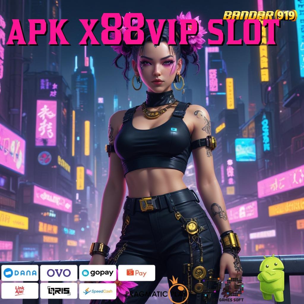 APK X88VIP SLOT : Depo Mandiri 5 Ribu Pengolah Keuangan