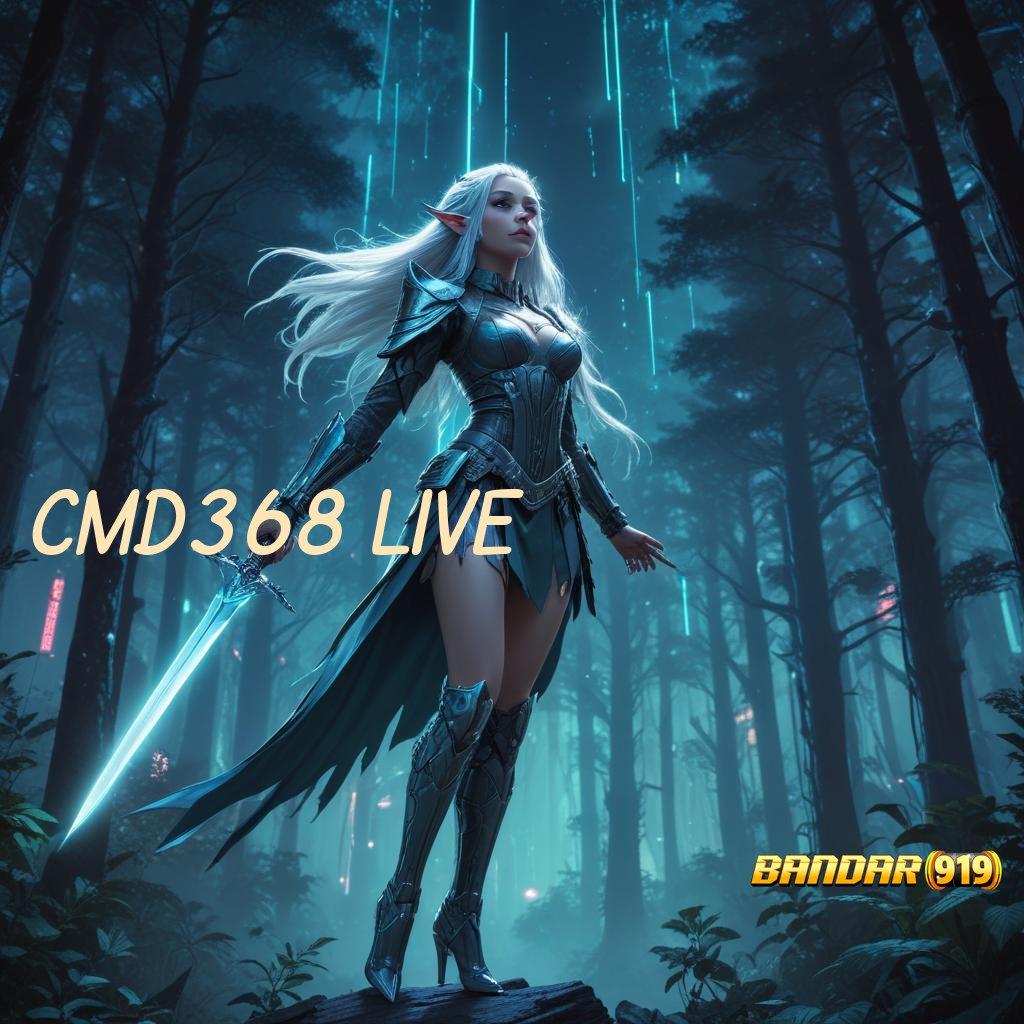 CMD368 LIVE ➰ kunci bonus