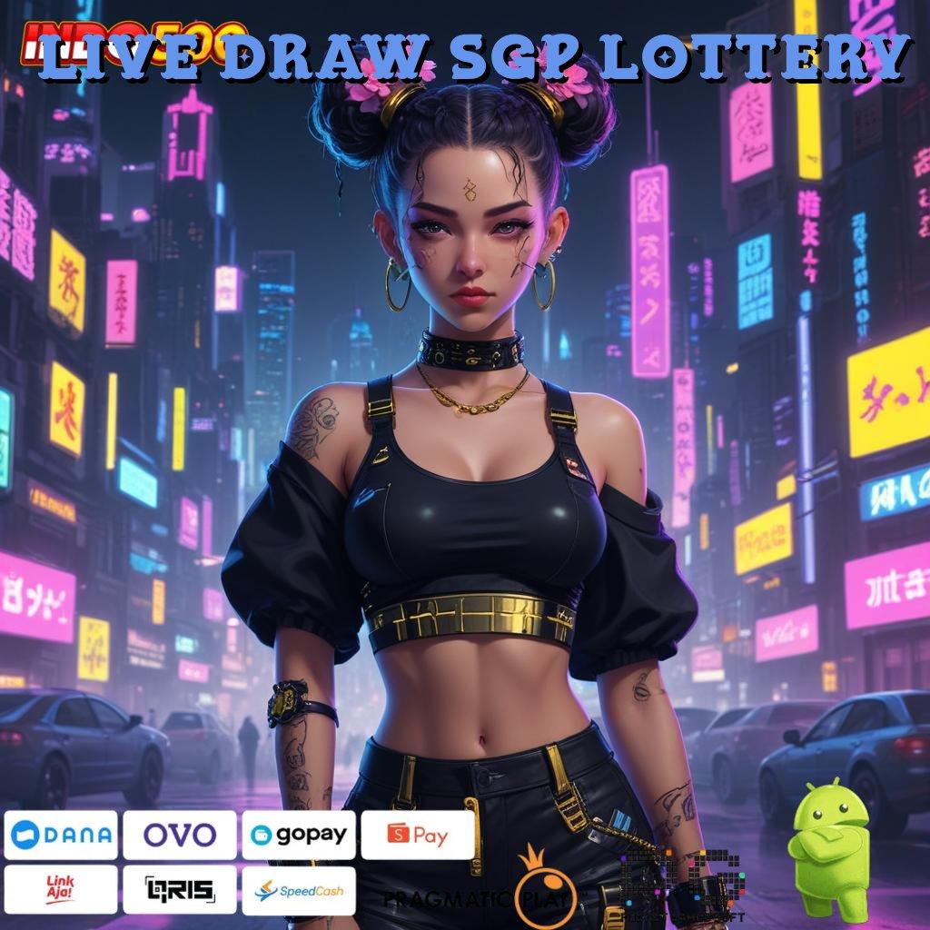 LIVE DRAW SGP LOTTERY ➳ Jackpot Bonus Android Spin Valid