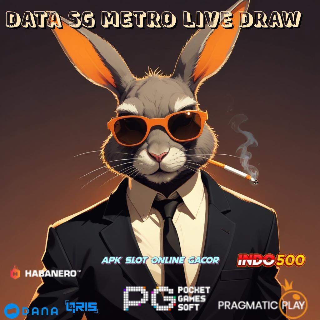 Data Sg Metro Live Draw