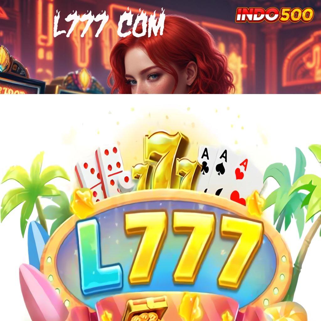 L777 COM 🔎 Langsung Untung di Slot Game Android Penghasil Uang