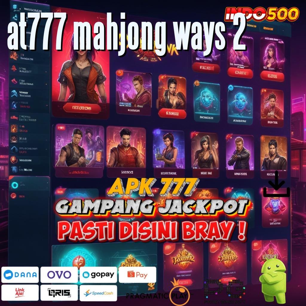 AT777 MAHJONG WAYS 2 Versi Baru RTP Semangat Scatter