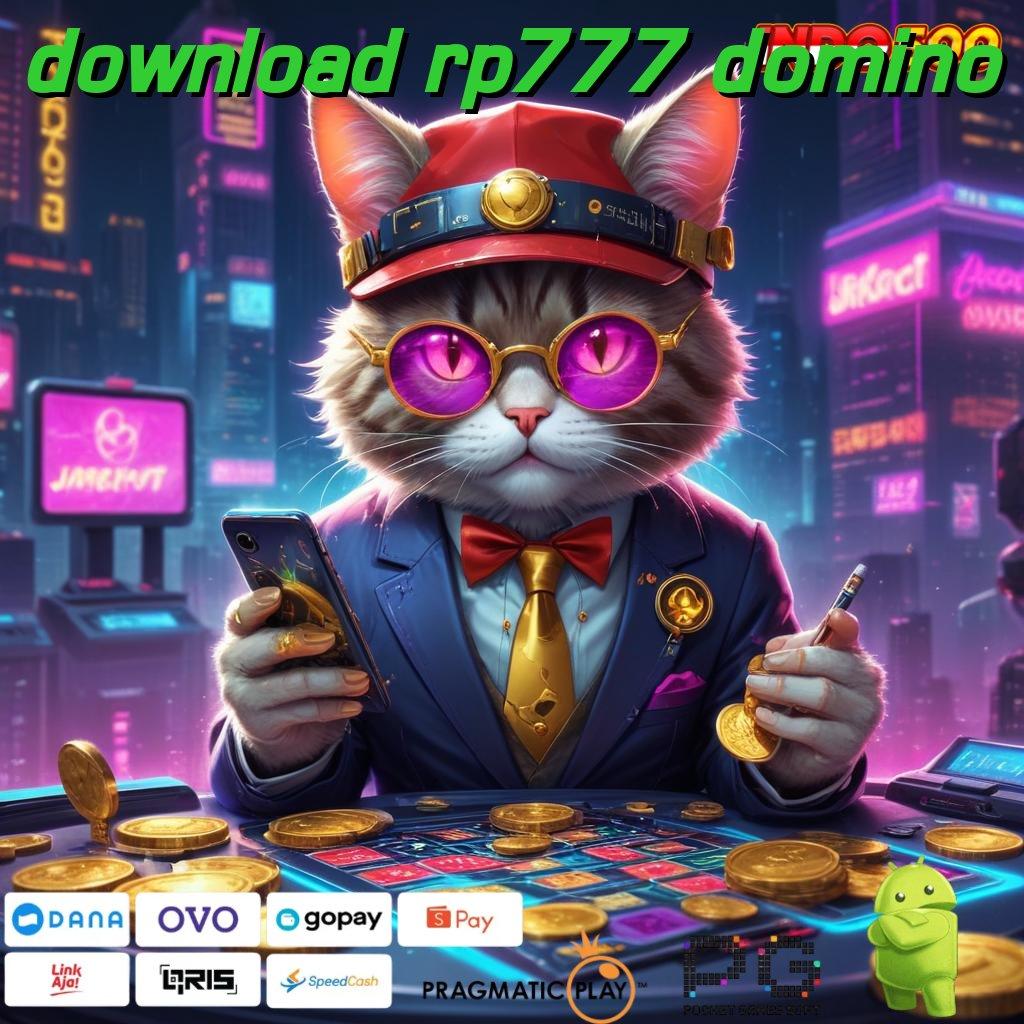 DOWNLOAD RP777 DOMINO model kerja jackpot slot tanpa hambatan