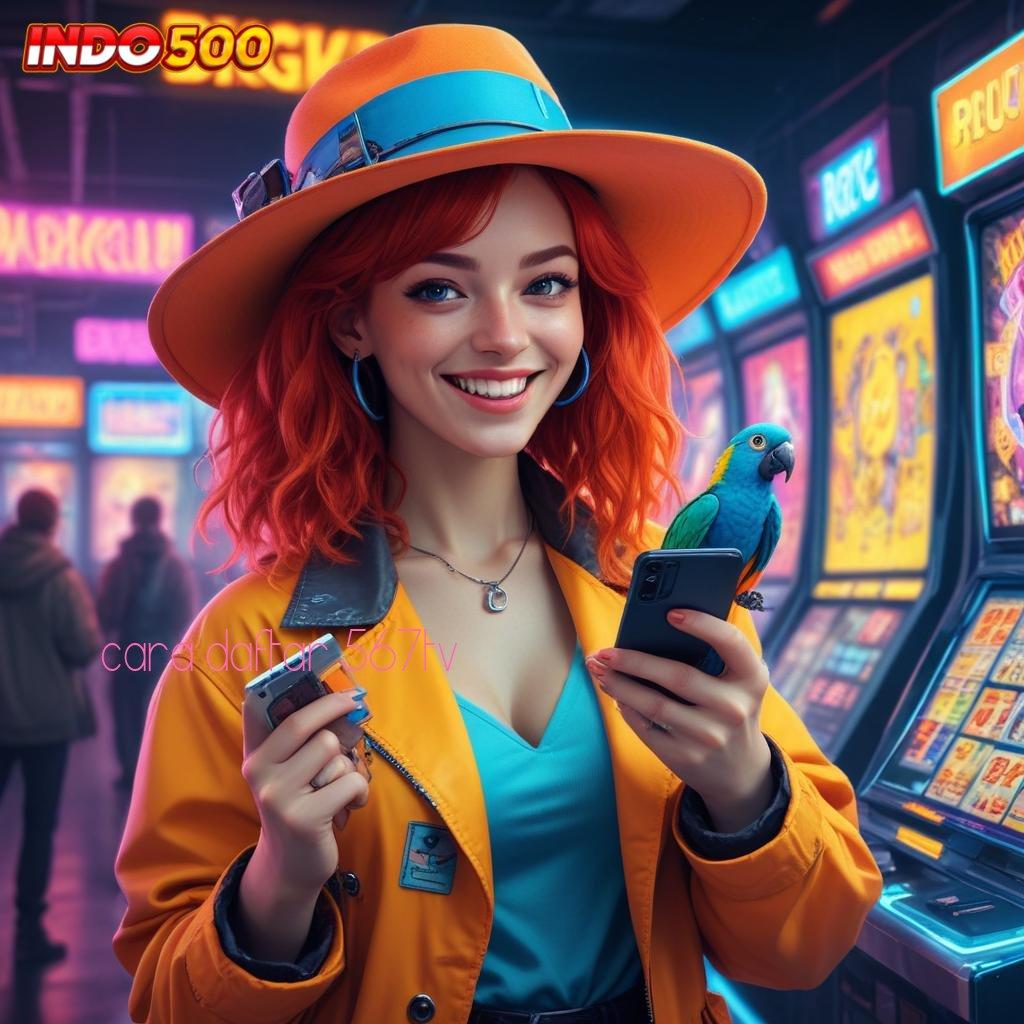 CARA DAFTAR 567TV ➰ Unduh Fitur Baru Untuk Event Bonus Besar