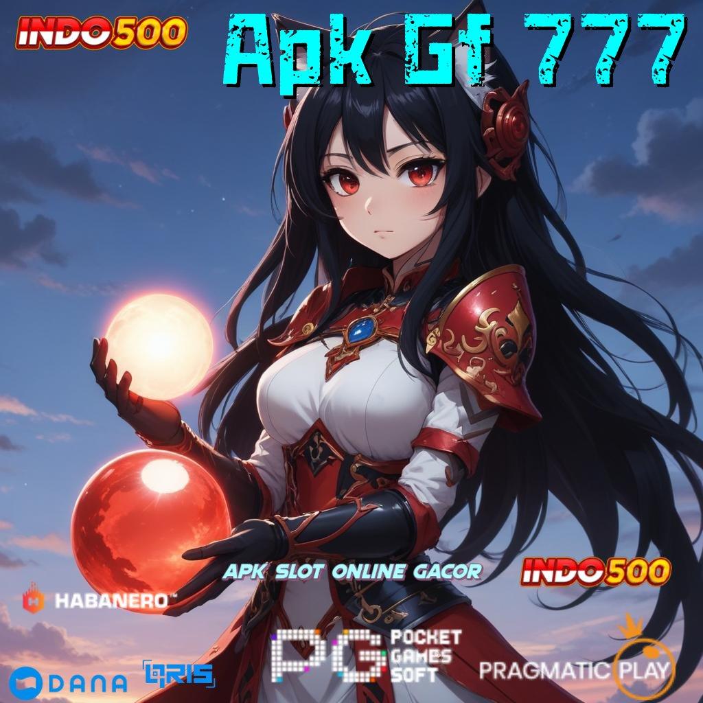 Apk Gf 777