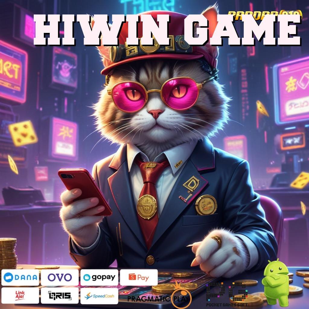 HIWIN GAME , langsung sultan langsung terbukti langsung sultan