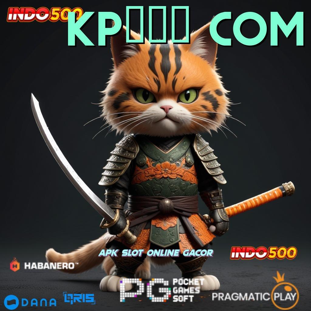 KP777 COM 🎮 Bonus Instan Server Tinggi RTP