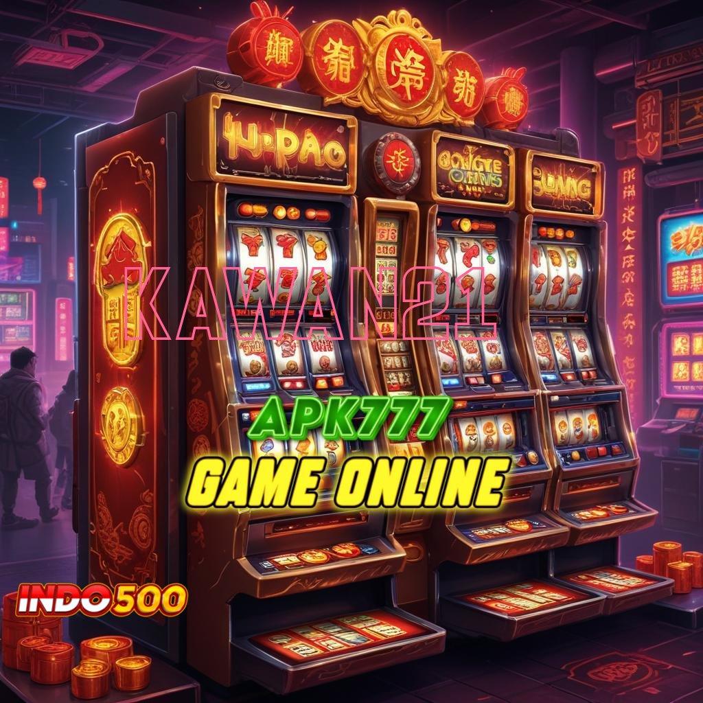 KAWAN21 💫 Kunci Rahasia Bonus Slot Gacor Terbaru, 2025 Jackpot Pasti!