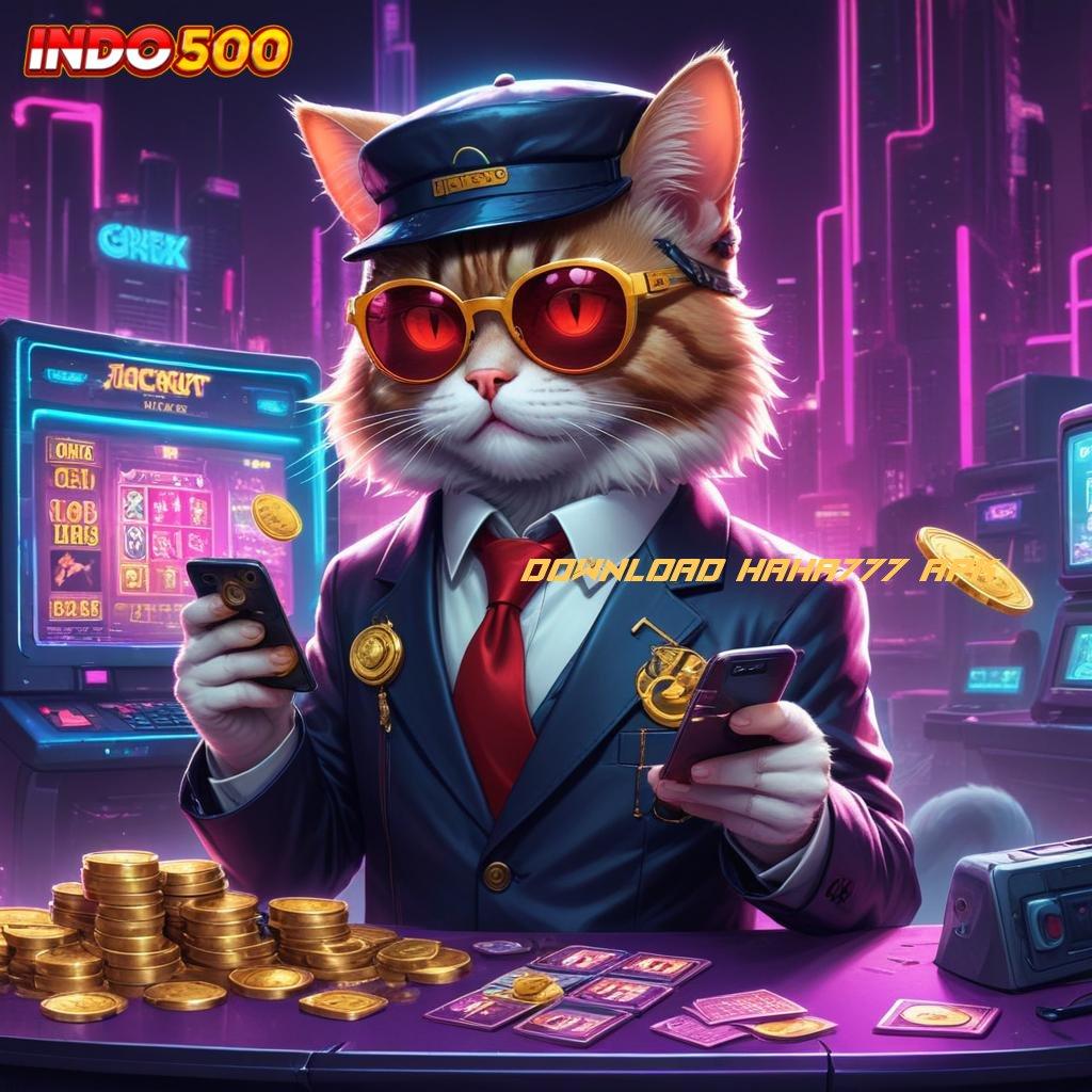 DOWNLOAD HAHA777 APK ✔ Strategi Digital Masa Kini