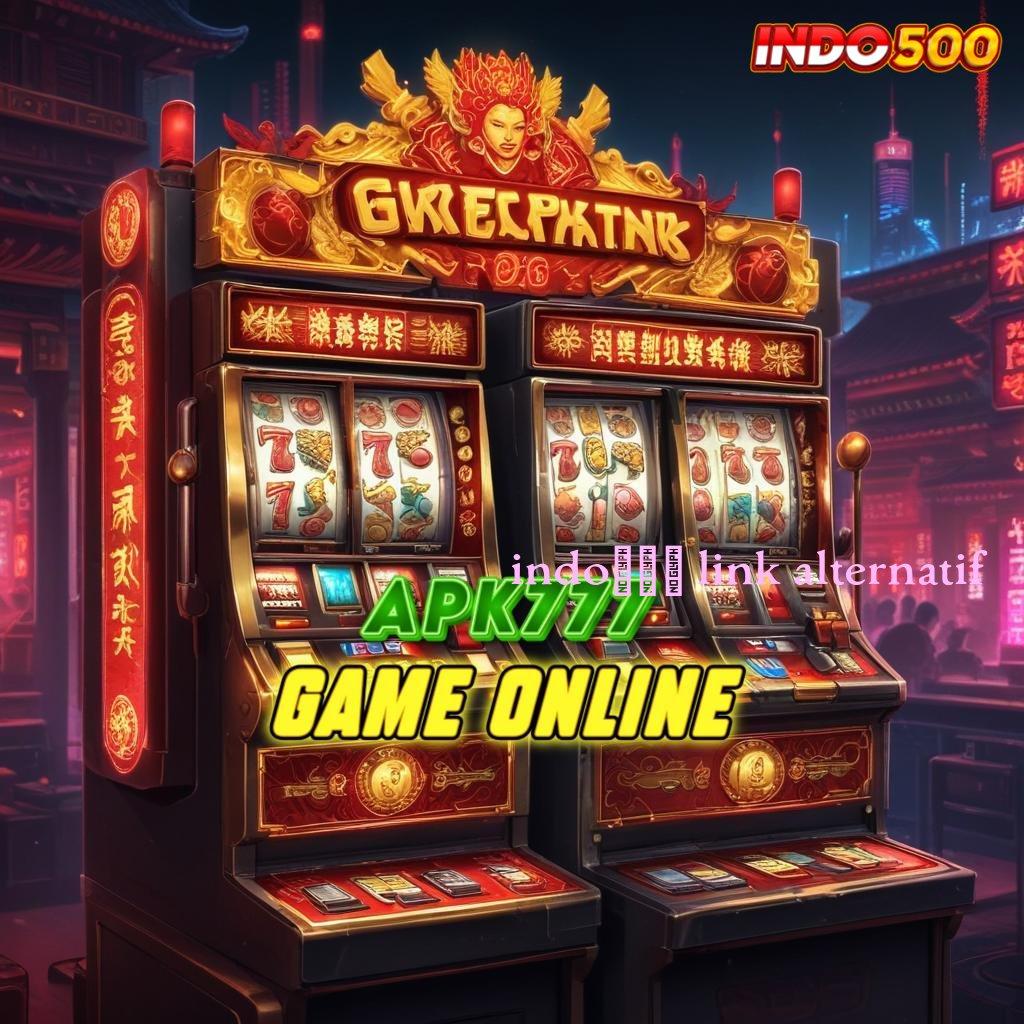 INDO500 LINK ALTERNATIF 🥇 Etalase Game Super Lengkap untuk Maxwin Teratas