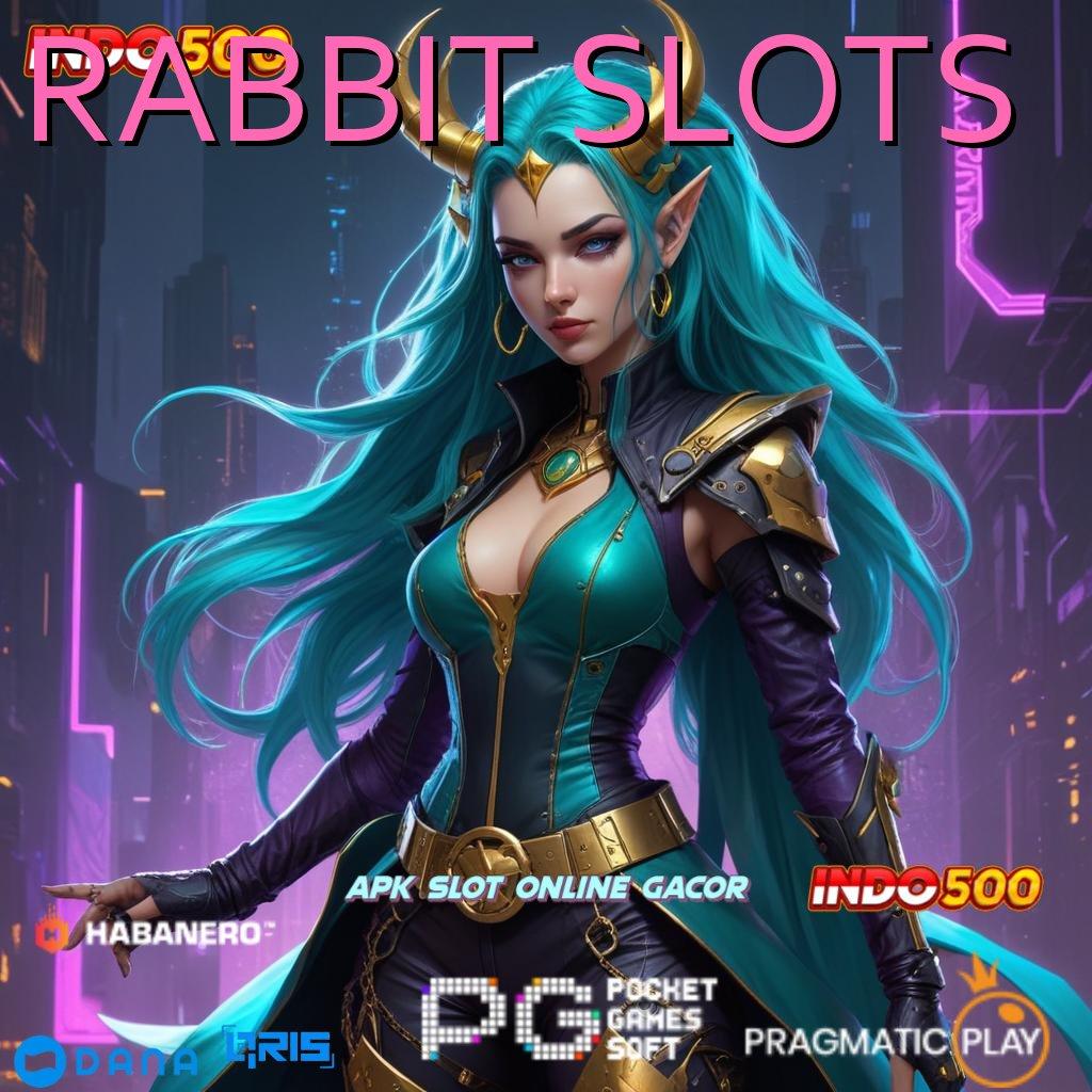 RABBIT SLOTS ewallet terjangkau peluang terbuka bisnis