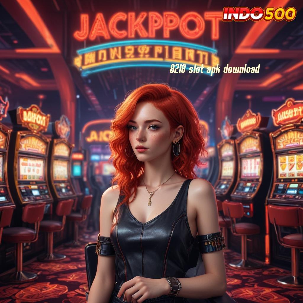 8218 SLOT APK DOWNLOAD 🐉 Pola Spin Baru Jalan Menuju Scatter Gampang Tanpa Hambatan