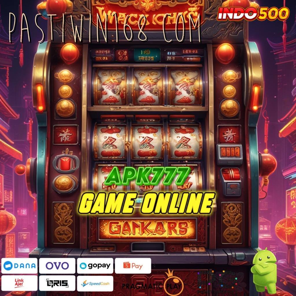 PASTIWIN168 COM kejutan spin favorit semua gacor mulus