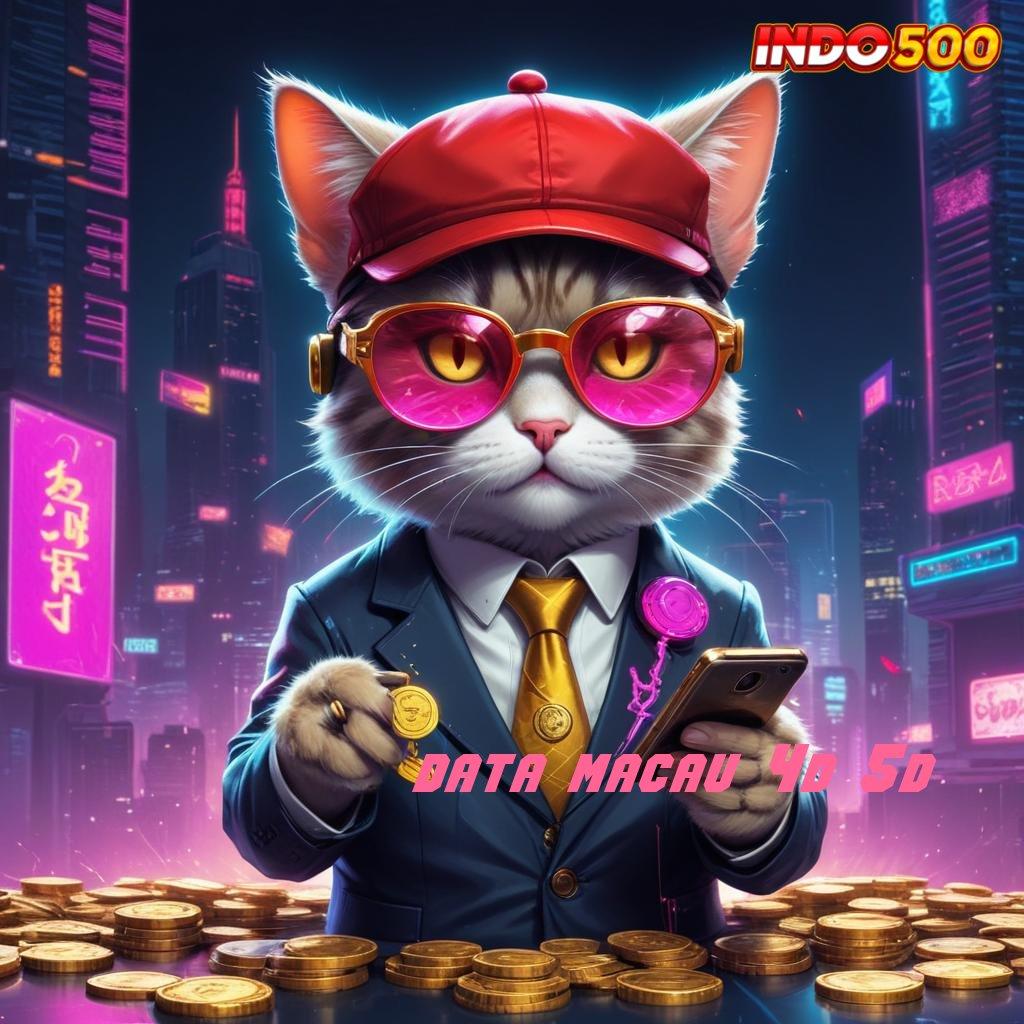 DATA MACAU 4D 5D ⚌ sambungan portal baru slot gampang auto cuan