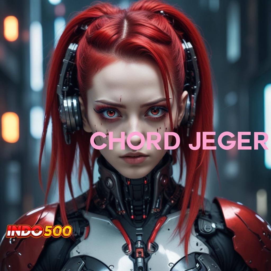 CHORD JEGER 💥 Download Aplikasi Baru Untuk Spin Maksimal