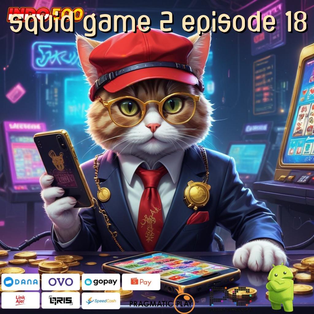 SQUID GAME 2 EPISODE 18 Versi Terbaru Spin Jalur Kaya