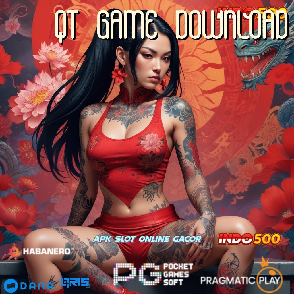 QT GAME DOWNLOAD | Baru Masuk Langsung Kaya Apk Hack Slot Terbaru 2025