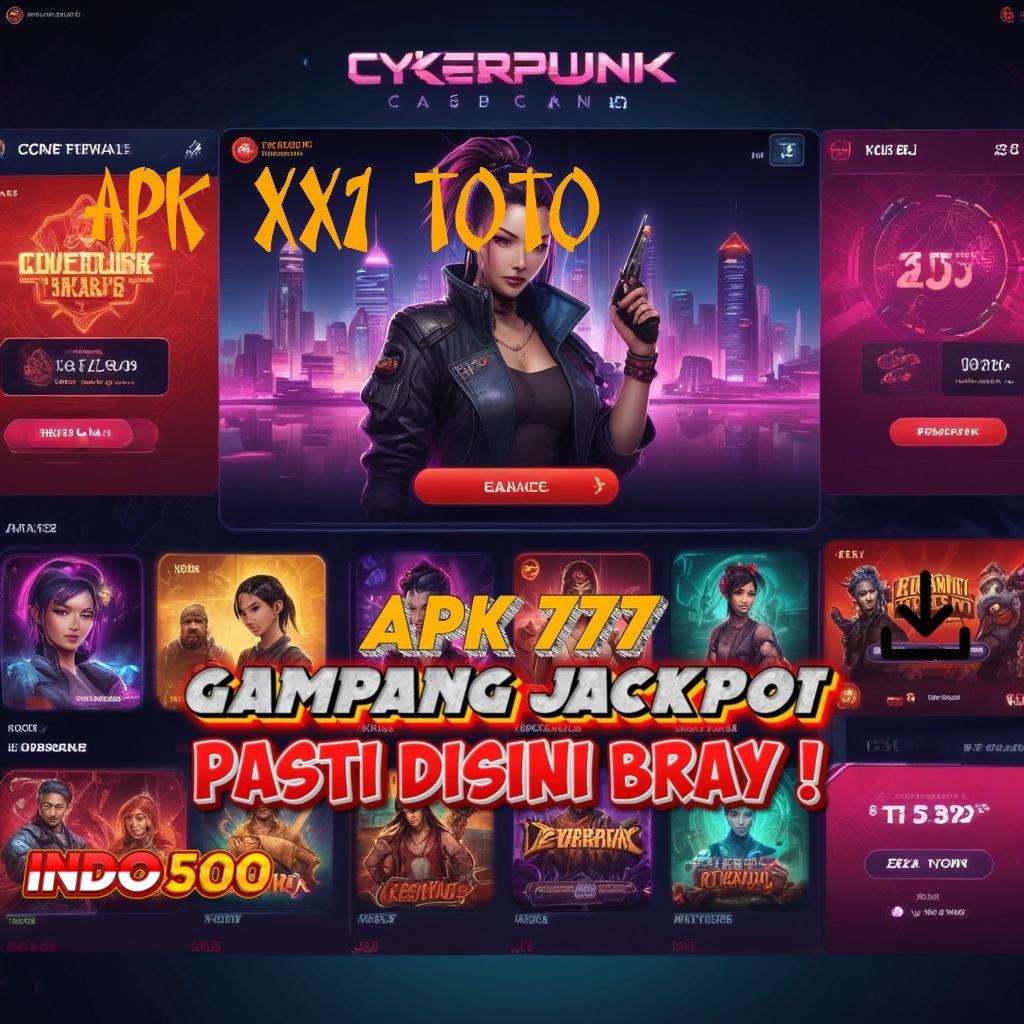 APK XX1 TOTO 🐉 Pembaruan Terkini Cuan Kilat! Beginilah Caranya