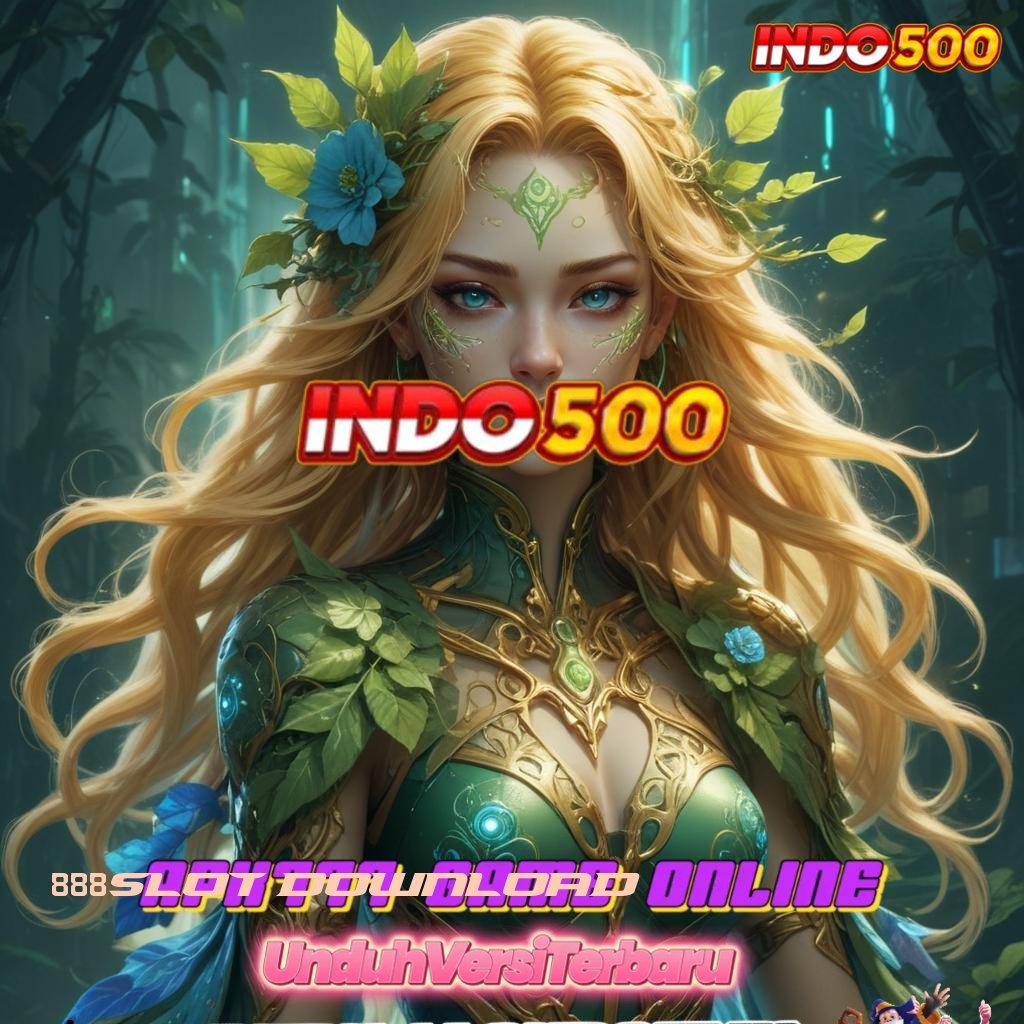 888SLOT DOWNLOAD ✔ slot apk bebas deposit