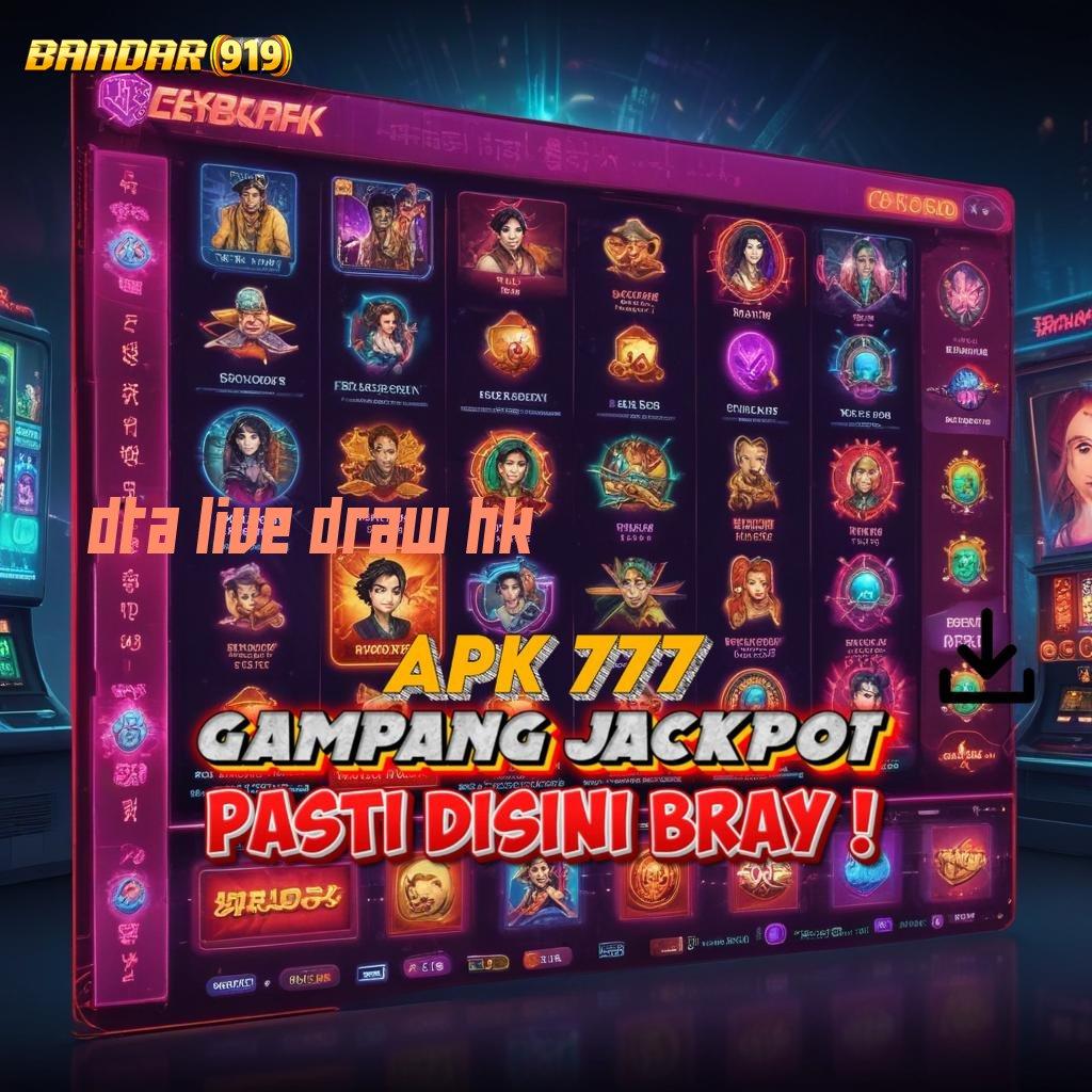 DTA LIVE DRAW HK ↪ Tinggi Bonus Pilihan Game Terupdate