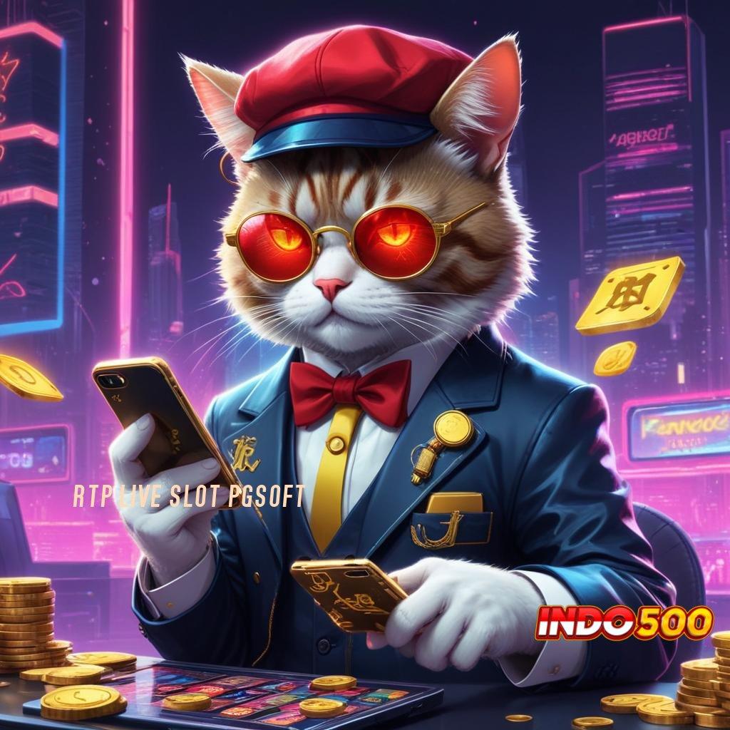 RTP LIVE SLOT PGSOFT 👉 infrastruktur digital kerja futuristik kerja