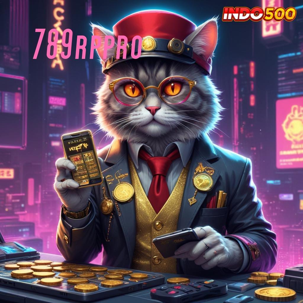 789RPPRO ➰ Cara Strategis Raih Jackpot Dengan Cepat