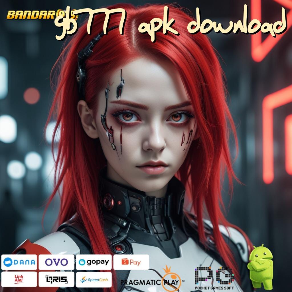 GB777 APK DOWNLOAD > top up slot dana sangat mudah