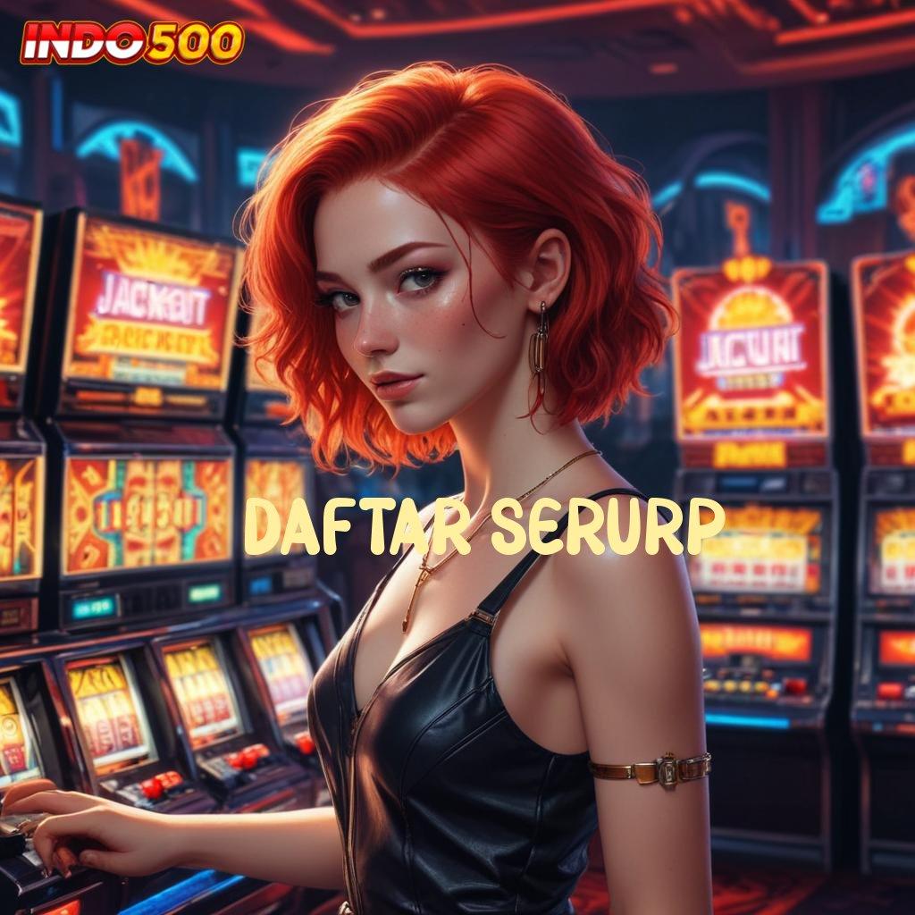 DAFTAR SERURP ✨ Game Gampang Bonus Auto Masuk Akun