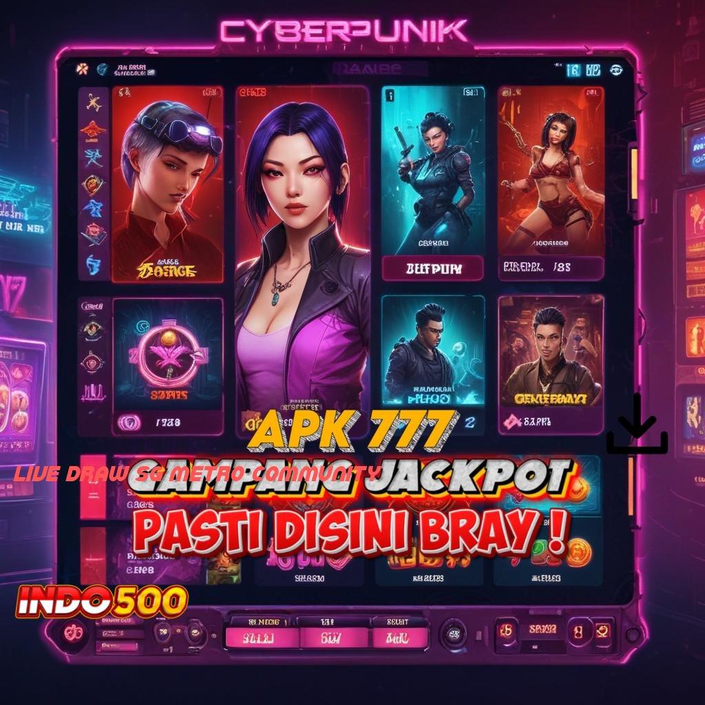 LIVE DRAW SG METRO COMMUNITY 🧡 Penarikan Otomatis Slot Game Android Dengan Uang Tunai