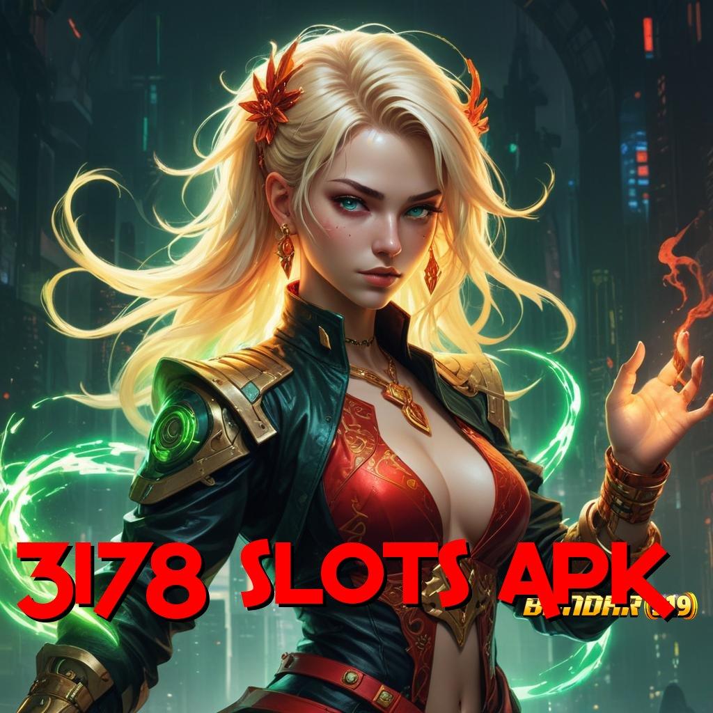 3178 SLOTS APK ⇏ ekosistem protokol platform teknologi tempat kerja lapangan