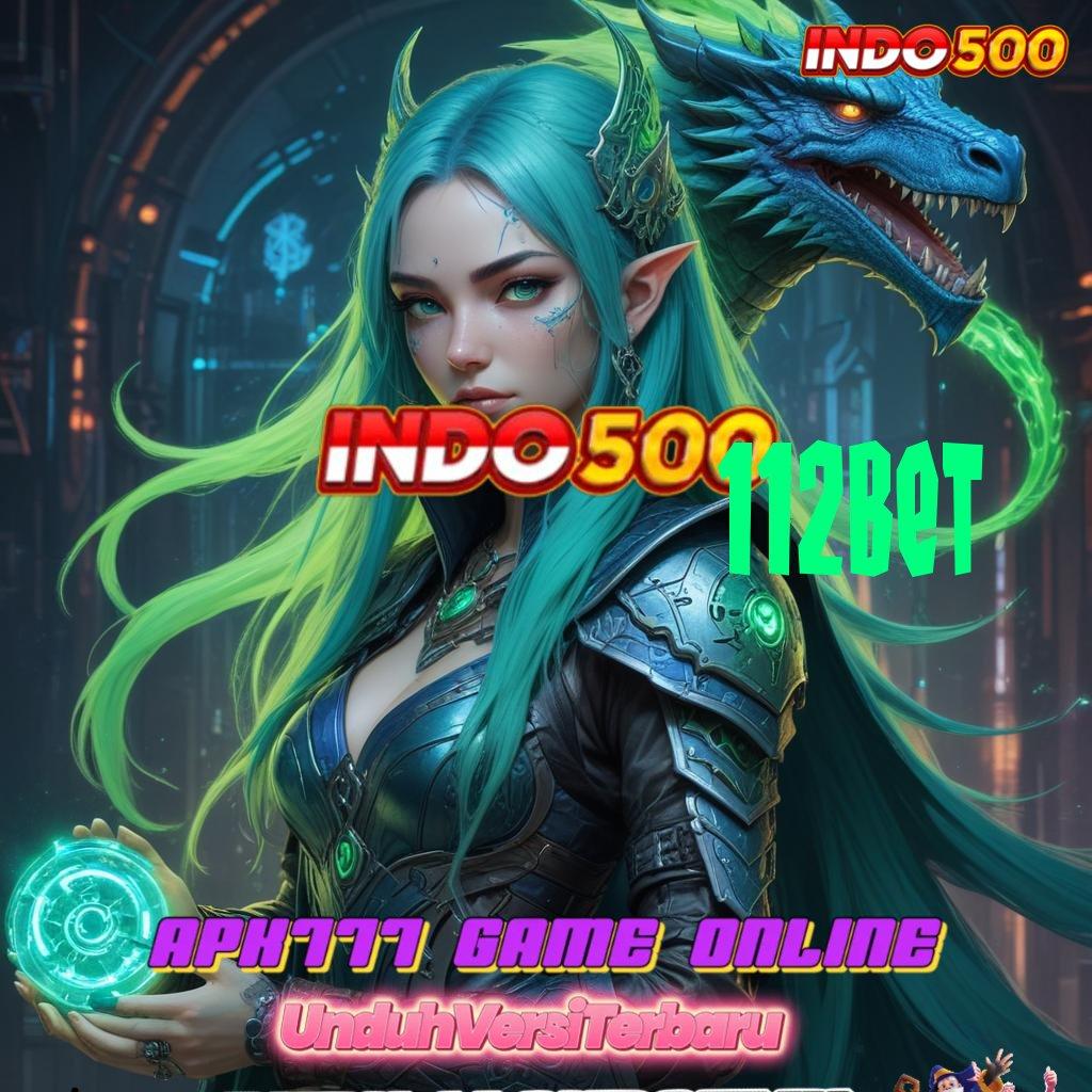 112BET ♍ slot payout terkini dengan jalur cepat dan stabil