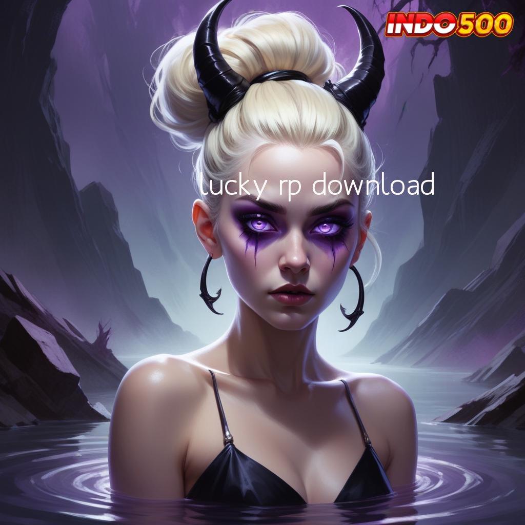 LUCKY RP DOWNLOAD ➽ Unduh APK Slot Dengan Keuntungan Super Gampang