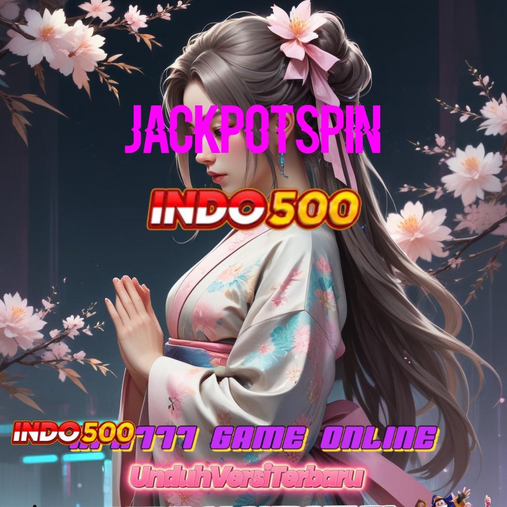 JACKPOTSPIN ✧ Depo Bank Bsi 15 Ribu Slot Maxwin Apk Android Versi Terbaru Download